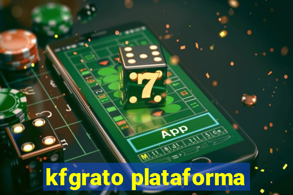 kfgrato plataforma